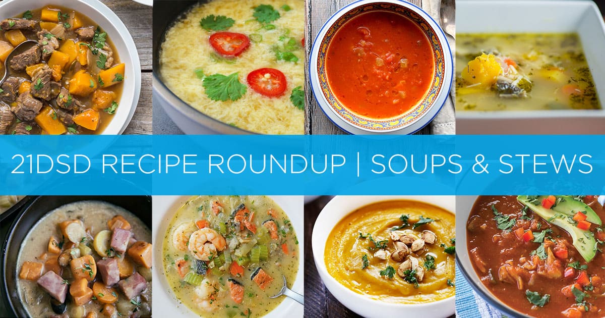 21DSD Recipe Roundup | Soups & Stews | The 21-Day Sugar Detox By Diane ...