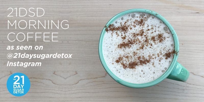 21-Day Sugar Detox | Morning Coffee Recipe