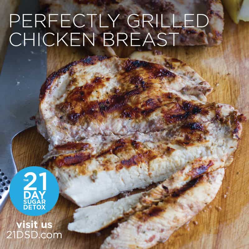 Perfectly Grilled Chicken Breast | The 21-Day Sugar Detox