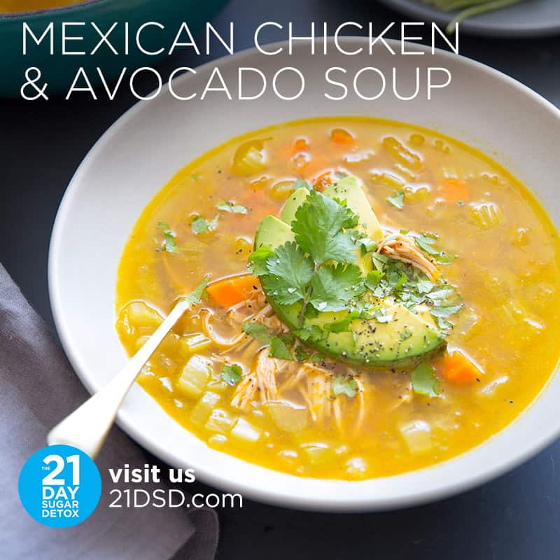 Mexican Chicken & Avocado Soup Recipe | The 21-Day Sugar Detox