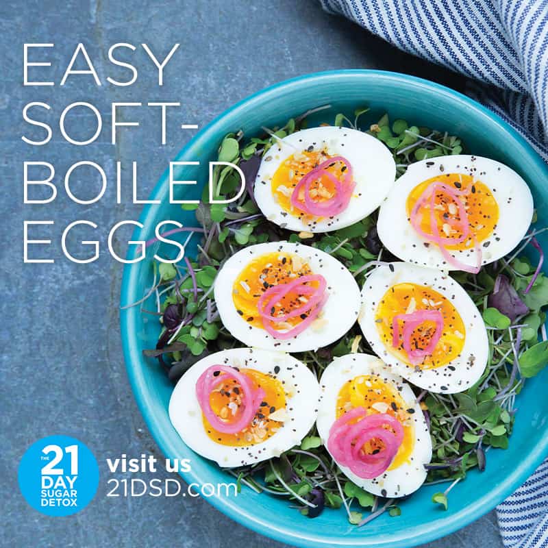 Easy Soft-Boiled Eggs Recipe | The 21-Day Sugar Detox